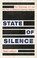 Go to record State of silence : the Espionage Act and the rise of Ameri...