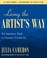 Go to record Living the artist's way :  an intuitive path to greater cr...