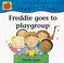 Go to record Freddie goes to playgroup