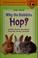 Go to record Why do rabbits hop? : and other questions about rabbits, g...