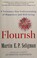 Go to record Flourish : a visionary new understanding of happiness and ...