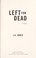 Go to record Left for dead : a mystery