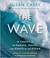 Go to record The wave in pursuit of the rogues, freaks and giants of th...