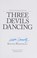 Go to record Three devils dancing : a Donald Youngblood mystery