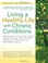 Go to record Living a healthy life with chronic conditions : self-manag...