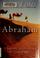 Go to record Abraham : a journey to the heart of three faiths