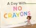 Go to record A day with no crayons