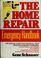 Go to record The home repair emergency handbook