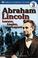 Go to record Abraham Lincoln : lawyer, leader, legend