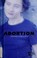 Go to record Abortion : opposing viewpoints