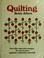 Go to record Quilting : over fifty attractive designs for you to piece,...