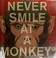 Go to record Never smile at a monkey : and 17 other important things to...