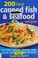 Go to record 200 best canned fish & seafood recipes : for yuna, salmon,...