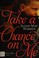 Go to record Take a chance on me : a Christiansen Family novel