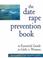 Go to record The date rape prevention book : the essential guide for gi...