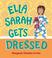 Go to record Ella Sarah gets dressed