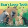 Go to record Bear's loose tooth