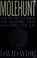 Go to record Molehunt : the secret search for traitors that shattered t...