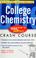 Go to record College chemistry : based on Schaum's outline of college c...