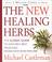 Go to record The new healing herbs : the classic guide to nature's best...