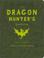 Go to record The dragon hunter's handbook : [a field guide to the paran...