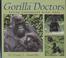 Go to record Gorilla doctors : saving endangered great apes