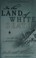 Go to record In the land of white death : an epic story of survival in ...