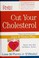 Go to record Cut your cholesterol : featuring the exclusive live it dow...