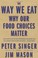 Go to record The Way We Eat : why our food choices matter