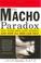 Go to record The Macho Paradox : why some men hurt women and and how al...