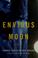 Go to record Envious moon : a novel