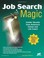 Go to record Job search magic : insider secrets from America's career a...