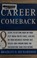 Go to record Career comeback : 8 steps to getting back on your feet whe...