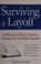 Go to record Surviving a layoff : a week-by-week guide to getting your ...