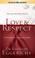 Go to record Love and respect [the love she most desires, the respect h...