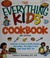 Go to record The everything kids' cookbook : from mac 'n cheese to doub...