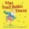 Go to record What Small Rabbit heard