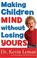 Go to record Making children mind without losing yours