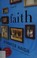 Go to record Faith : a novel