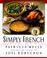 Go to record Simply French : Patricia Wells presents the cuisine of Joë...