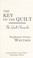 Go to record The key on the quilt : the quilt chronicles