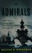 Go to record The admirals : Nimitz, Halsey, Leahy, and King--the five-s...