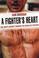 Go to record A fighter's heart : one man's journey through the world of...