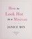 Go to record How to look hot in a minivan : a real woman's guide to los...