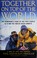 Go to record Together on top of the world : the remarkable story of the...