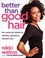 Go to record Better Than Good Hair : The Curly Girl Guide to Healthy, G...