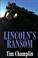 Go to record Lincoln's ransom a western story