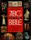 Go to record ABC's of the Bible : intriguing questions and answers abou...