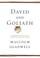 Go to record David and Goliath underdogs, misfits, and the art of battl...