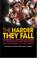 Go to record The harder they fall : celebrities tell their real-life st...